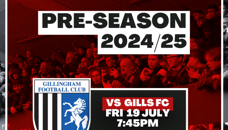PRE-SEASON UPDATE: FIXTURE VS GILLINGHAM FC